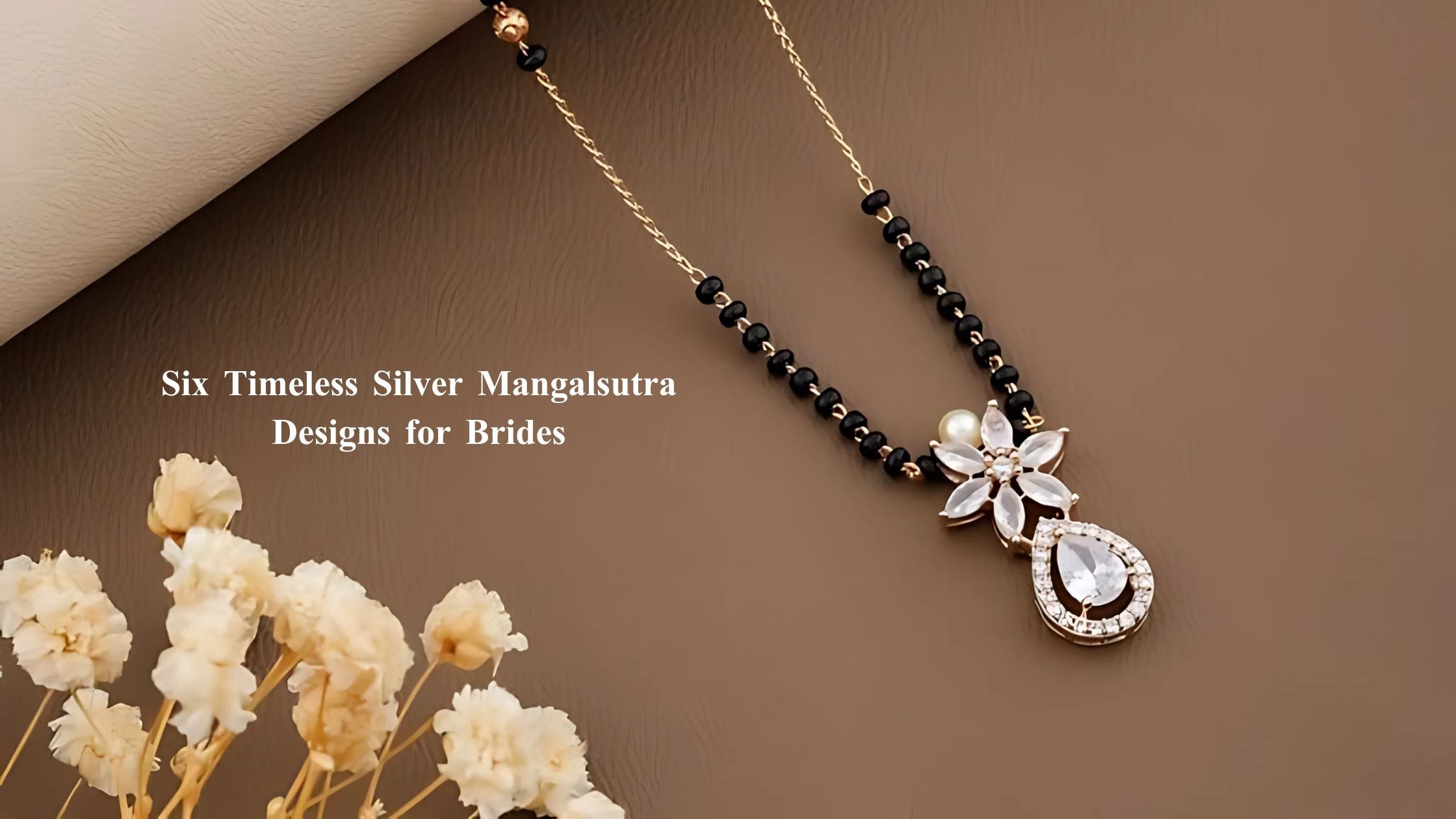Six Timeless Silver Mangalsutra Designs to Radiate on Your Big Day